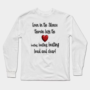 Silence ~ The Beating Heart Long Sleeve T-Shirt